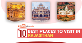 10 Best Places to Visit in Rajasthan