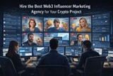 Hire the Best Web3 Influencer Marketing Agency for Your Crypto Project
