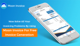Now Solve All Your Invoicing Problems By Using Moon Invoice For Free Invoice Generation