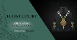 Get Hold of the Perfect Fashion Jewellery Online from Flaunt Luxury